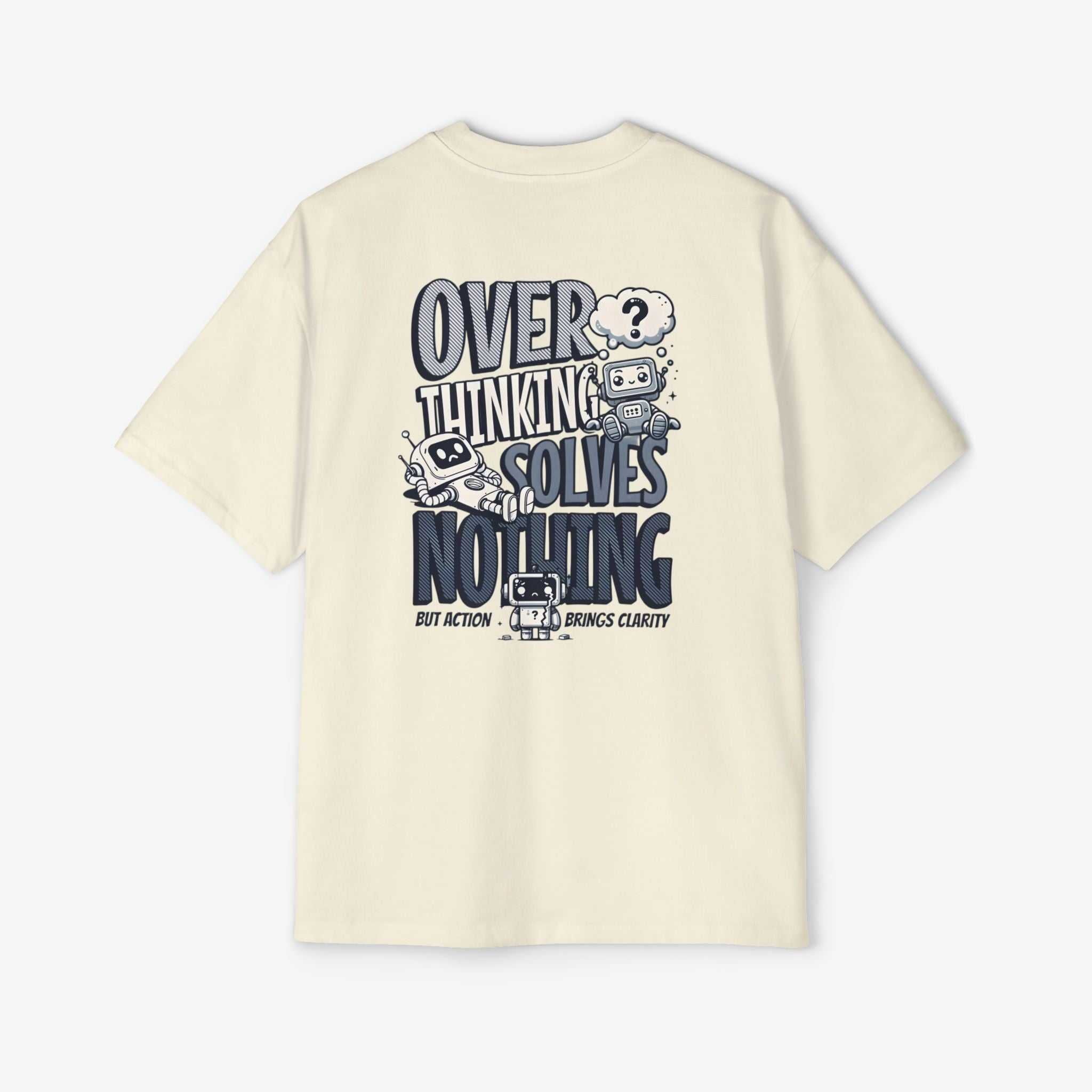 Men's Heavy Oversized Tee - "Overthinking Solves Nothing" Graphic Shirt