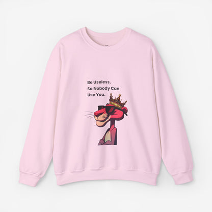 Be Useless Crewneck Sweatshirt - Fun & Comfy Unisex Sweatshirt with Quirky Design