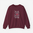You make my heart Crewneck Sweatshirt