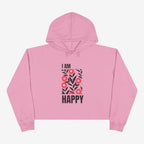 I Am Happy Crop Hoodie