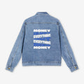 Everything Needs Money Denim Jacket