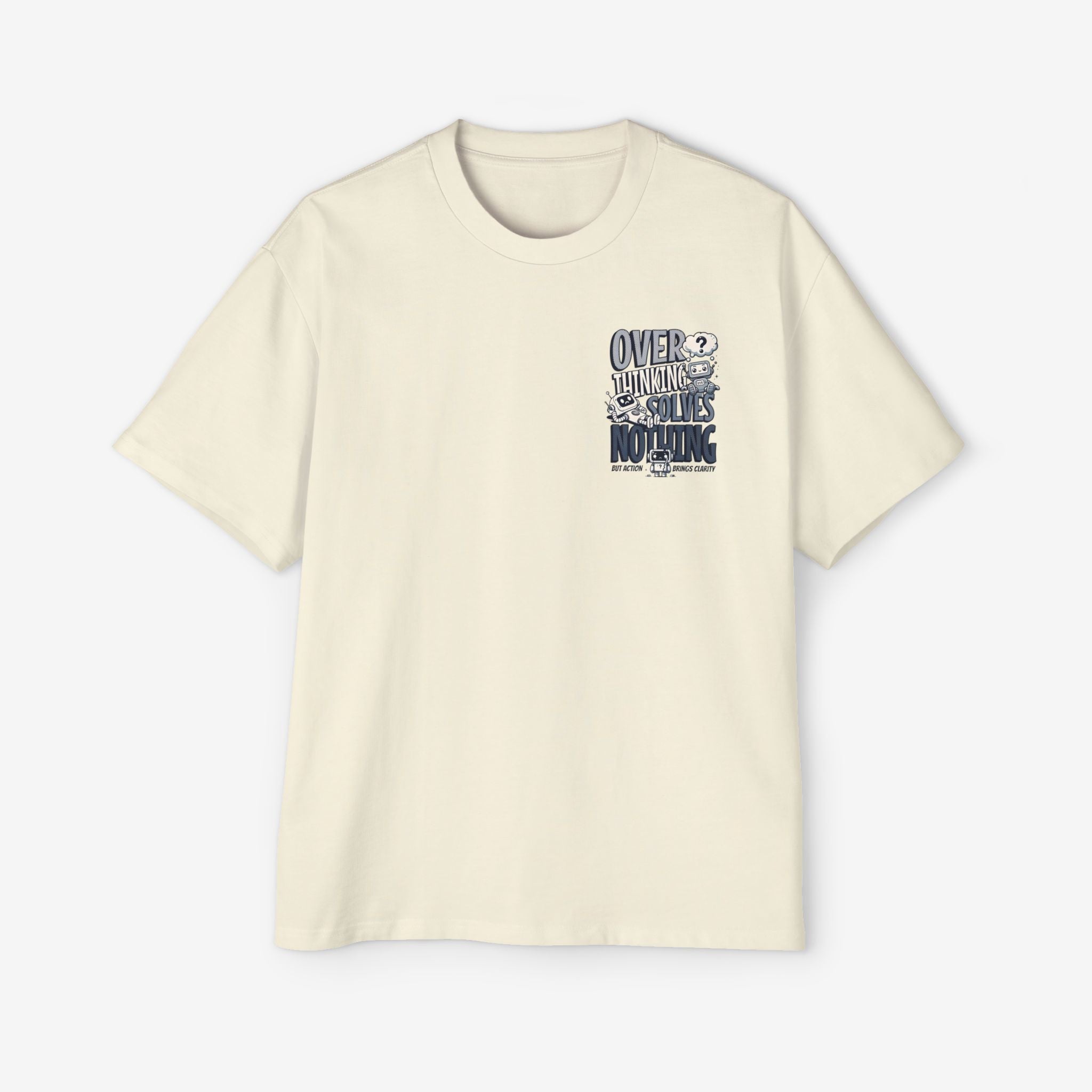 Men's Heavy Oversized Tee - "Overthinking Solves Nothing" Graphic Shirt