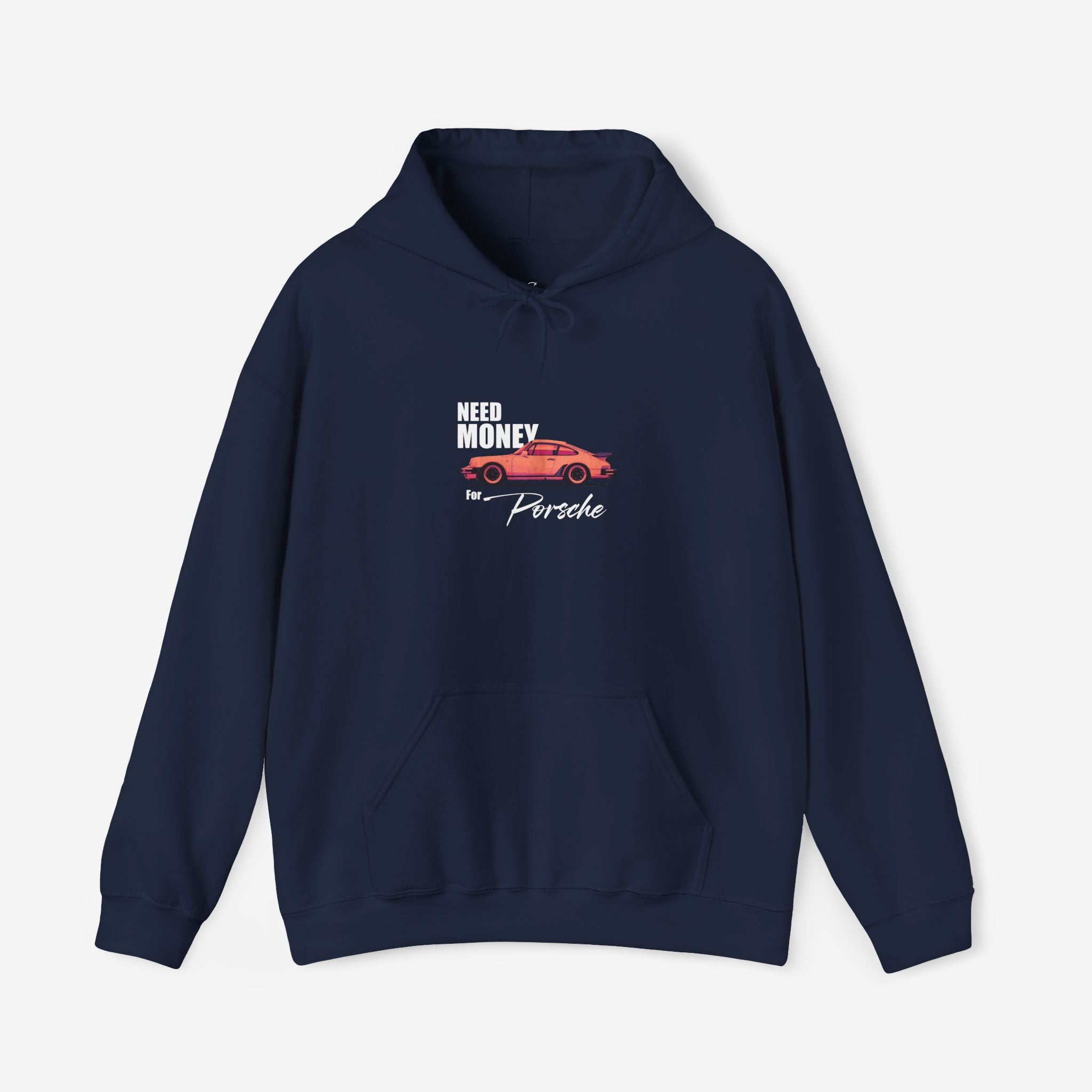 Porsche Enthusiast Hoodie - Need Money for Porsche 911 Design