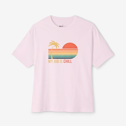 Unisex Oversized Tee - My Job Is Chill