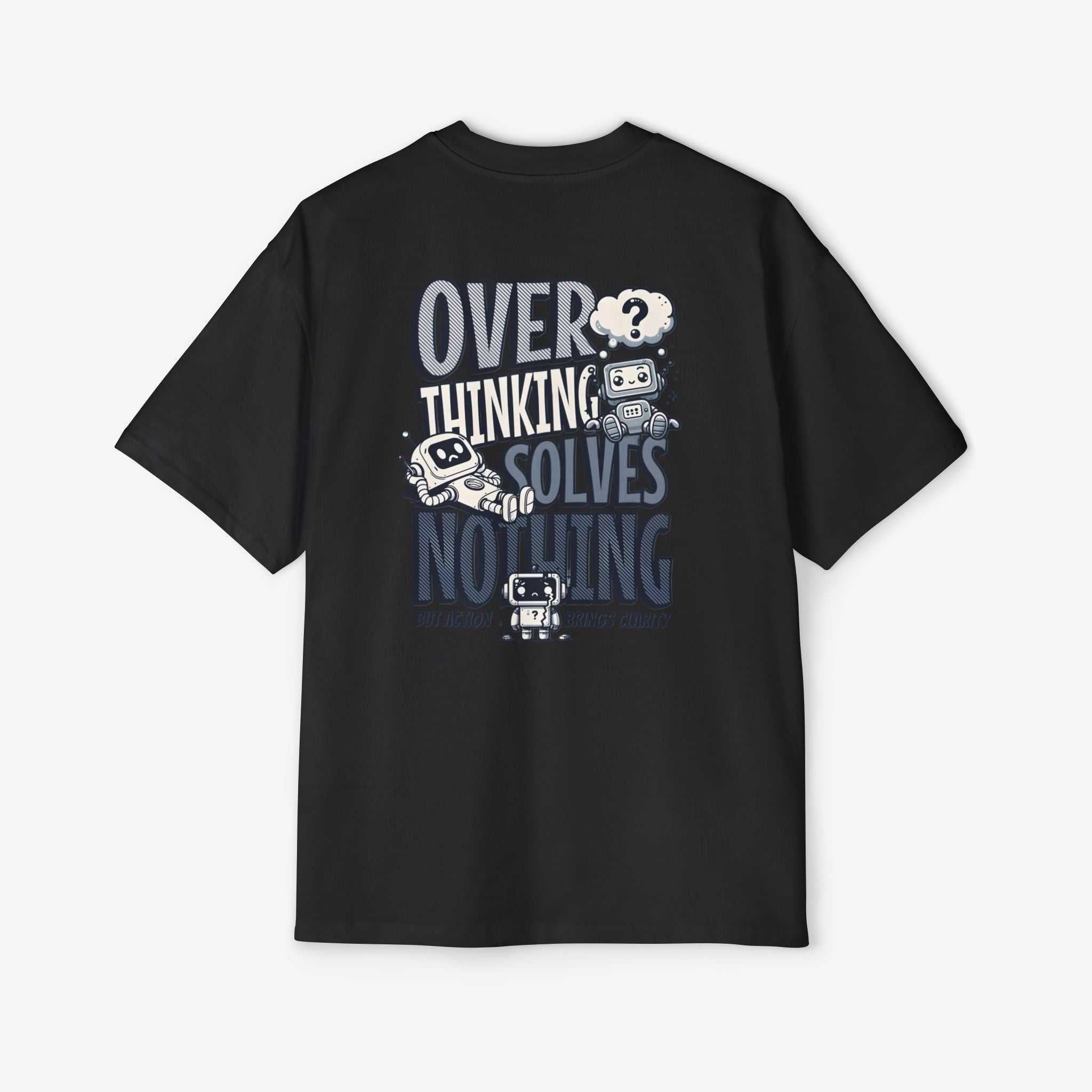 Men's Heavy Oversized Tee - "Overthinking Solves Nothing" Graphic Shirt