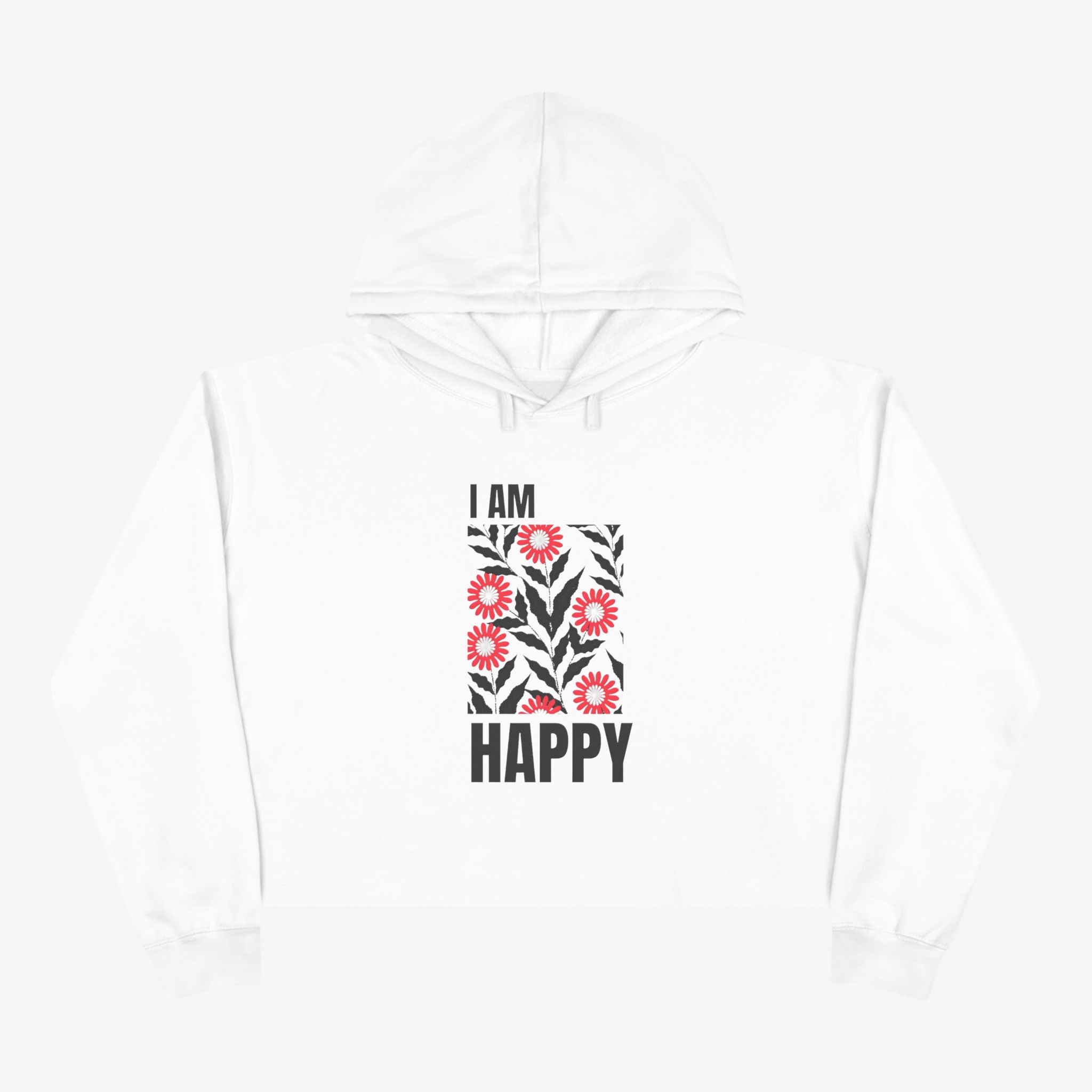 I Am Happy Crop Hoodie