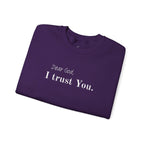 Inspirational Crewneck Sweatshirt - "Dear God, I Trust You"