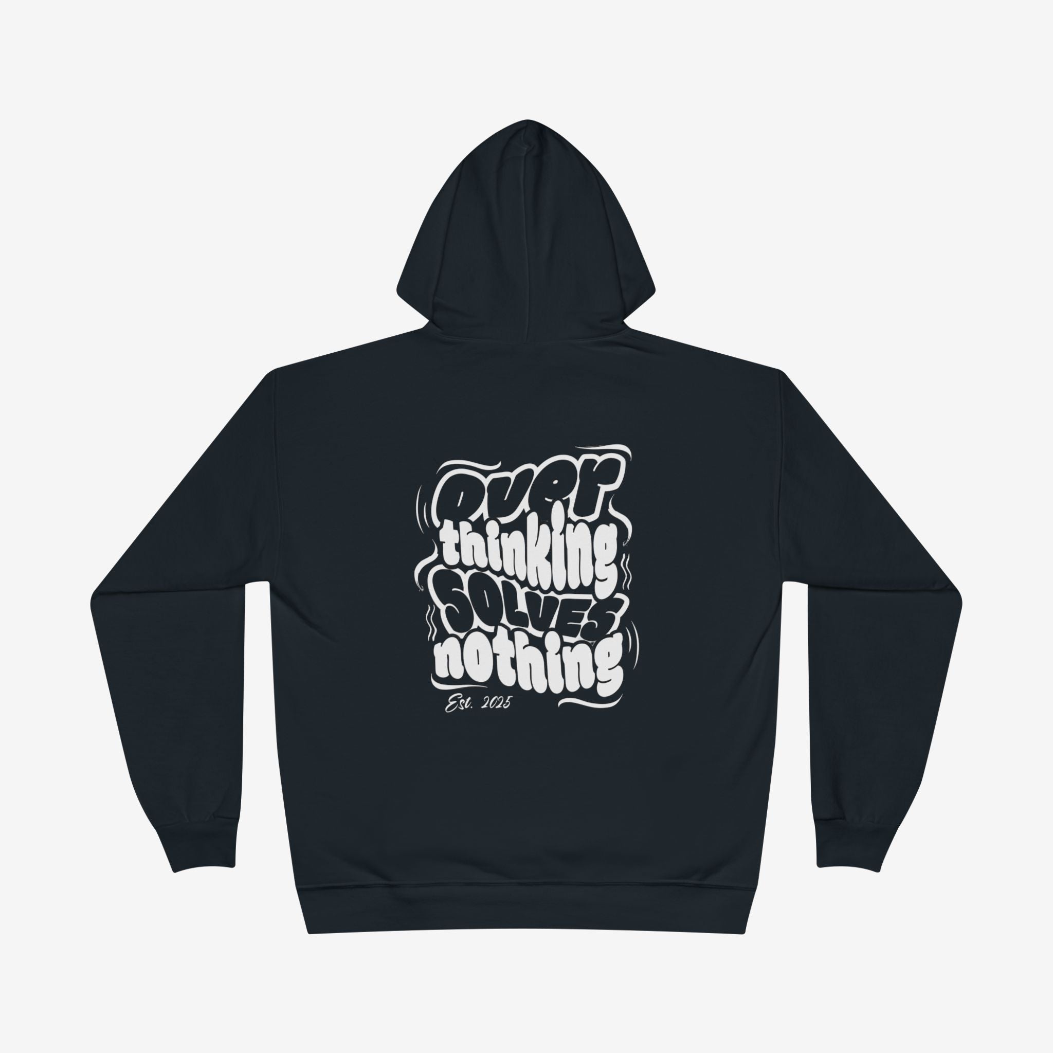 Overthink Solved Nothing Hoodie