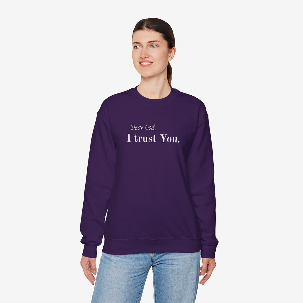 Inspirational Crewneck Sweatshirt - "Dear God, I Trust You"