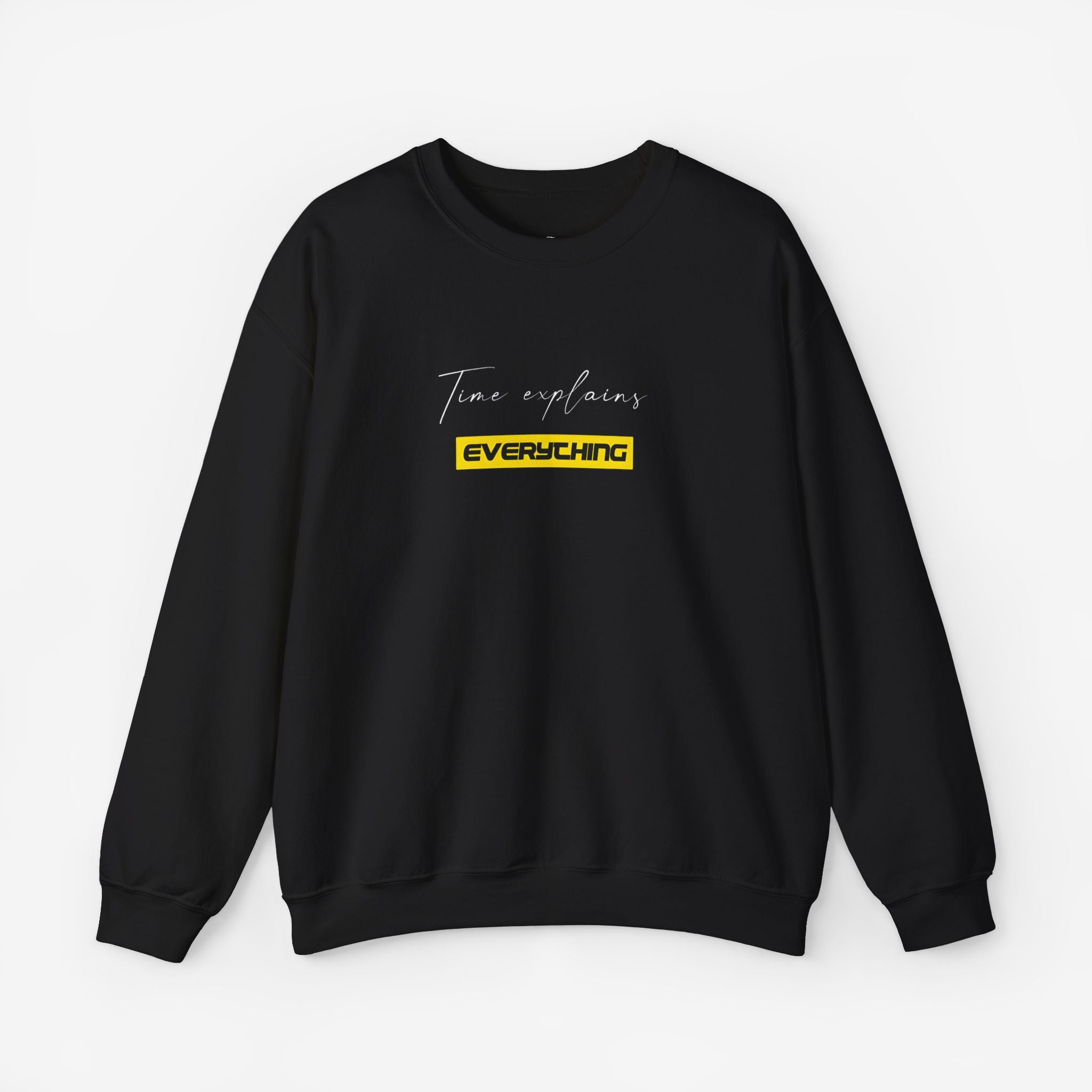 Unisex Crewneck Sweatshirt - "Time Explains Everything"
