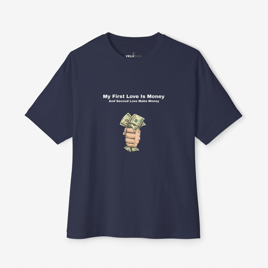 My First Love Is Money Oversized Tee