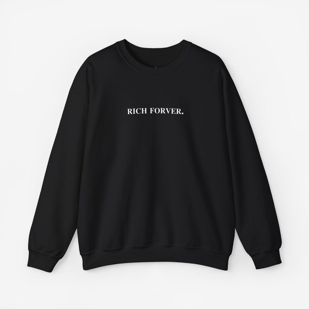 Rich Forever & Make More Mistakes Unisex Crewneck Sweatshirt