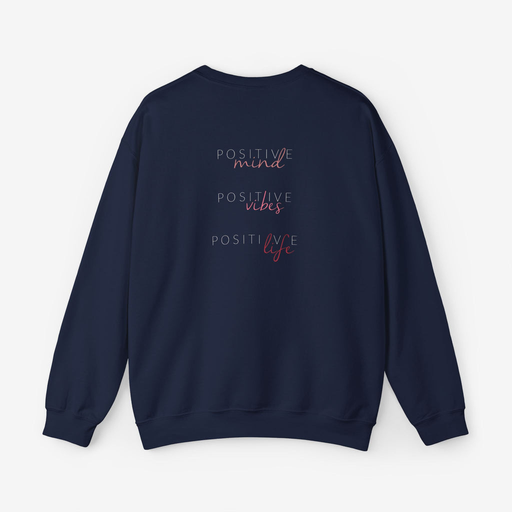 Stay Positive Crewneck Sweatshirt