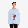 Be Useless Crewneck Sweatshirt - Fun & Comfy Unisex Sweatshirt with Quirky Design