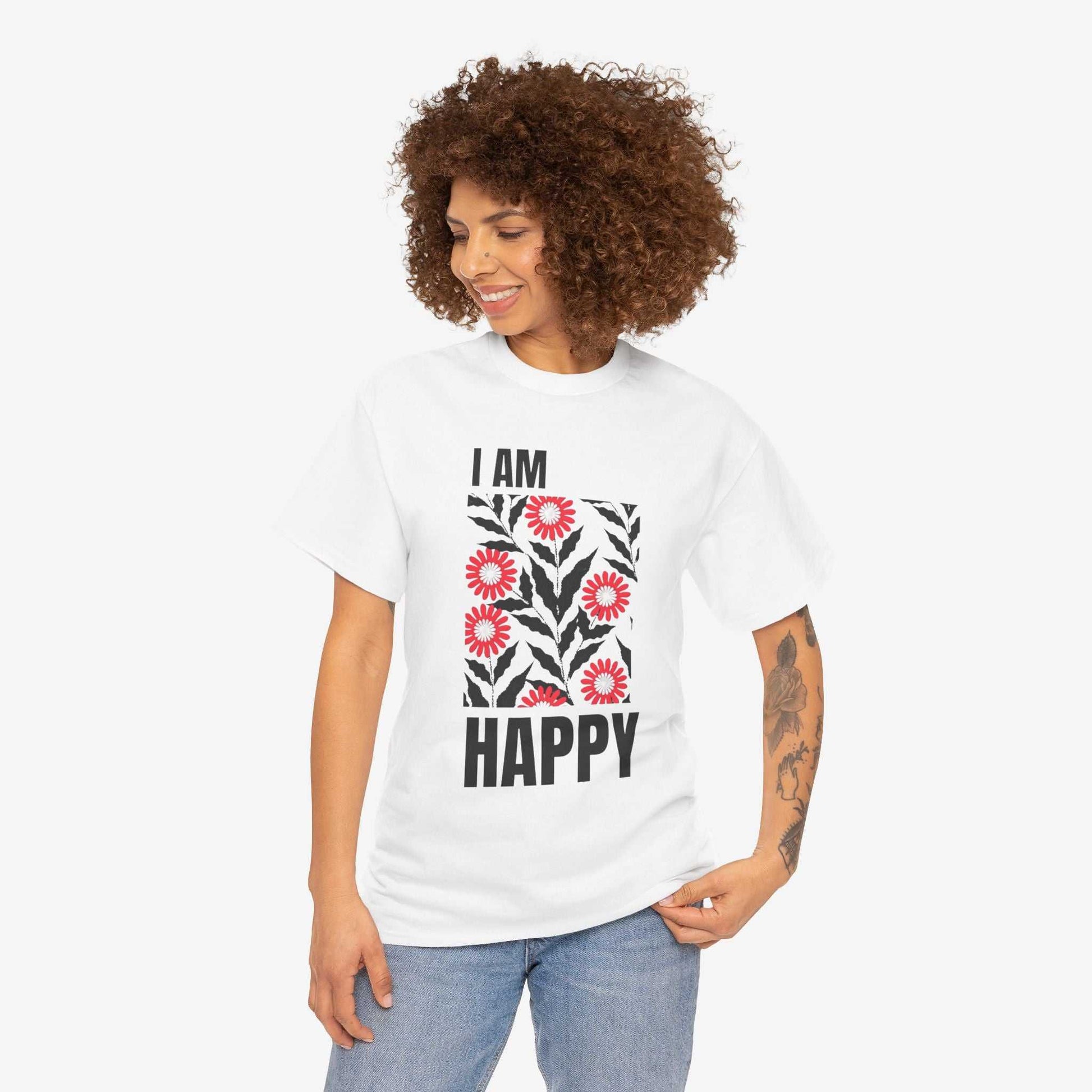 Happy Unisex Tee - I Am Happy Tshirt Design