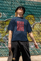 NEVER STOP MAKING Oversized T-Shirt 